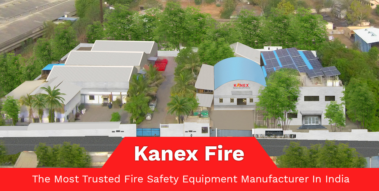 Kanex Fire – The Most Trusted Fire Safety Equipment Manufacturer in India