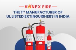 Kanex Fire Feels Proud to Be the 1st Manufacturer in India to Offer UL-Listed Extinguishers