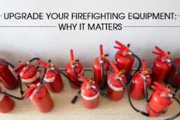 Upgrade Your Fire fighting Equipment: Why It Matters