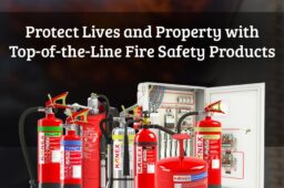 Protect Lives and Property with Top-of-the-Line Fire Safety Products