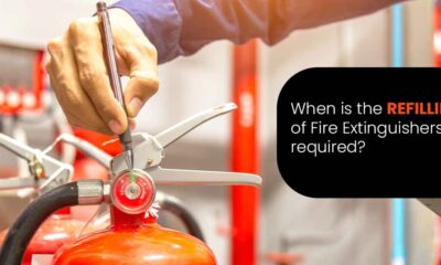 When is the Refilling of Fire Extinguishers required? 