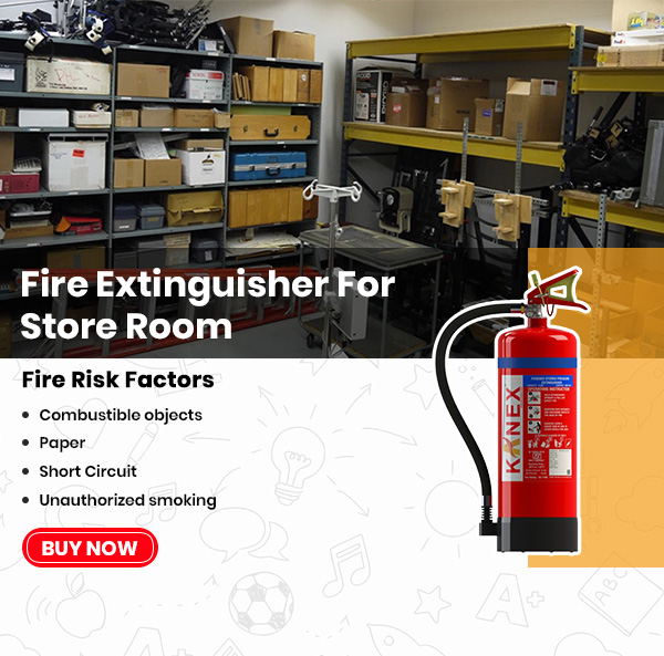 Fire Extinguisher for Store Room Fire Risk Factors